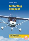 Buch: Motorflug Kompakt: Ein Lehrbuch für den Motorflieger